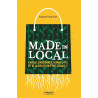 Made in local: Emploi croissance durabilité Et si la solution...