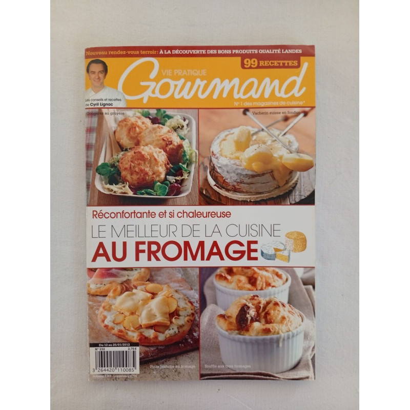 Vie Pratique Gourmand – n°232 – Le meilleur de la cuisine au...