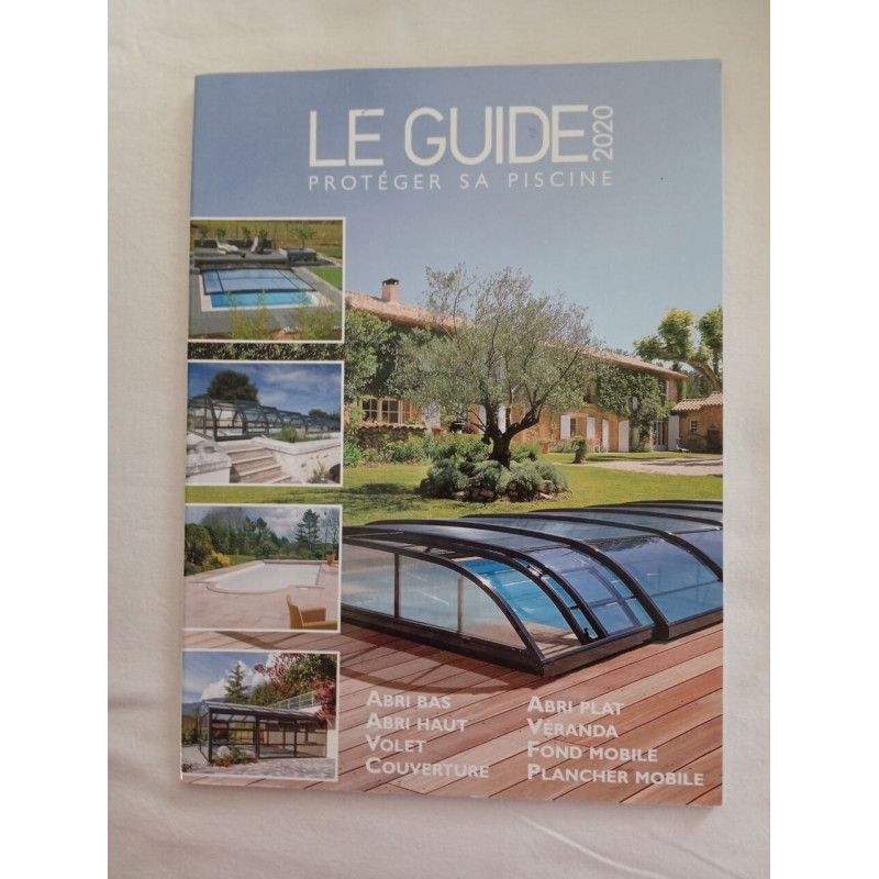Le Guide 2020 Protéger sa piscine
