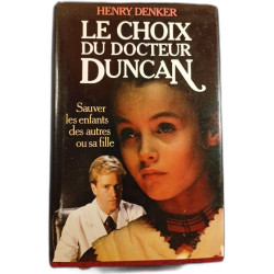 Le choix du docteur Duncan