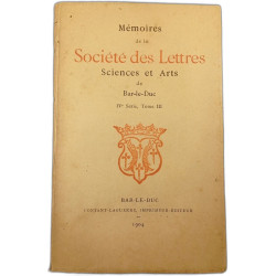 Mémoires de la Société des Lettres Sciences et Arts de Bar-le-Duc...