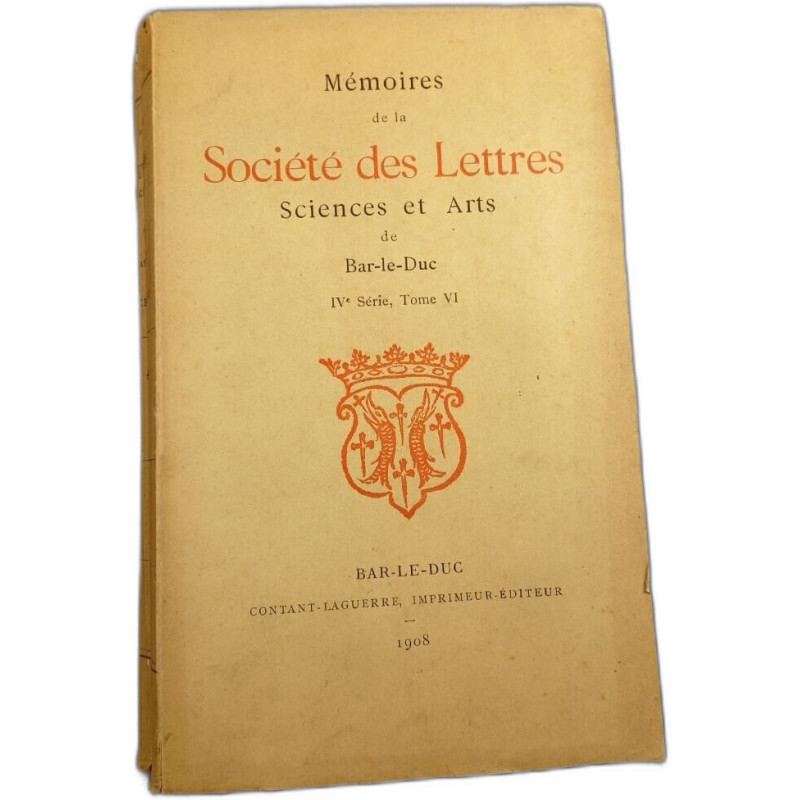 Mémoires de la Société des Lettres Sciences et Arts de Bar-le-Duc...