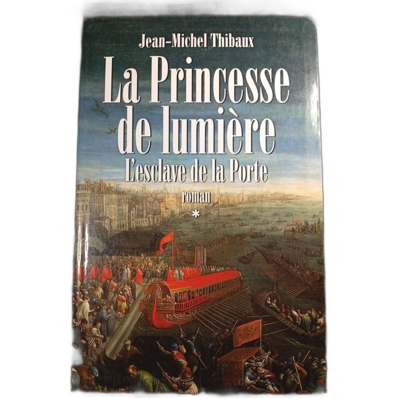 La Princesse de lumière L'esclave de la Porte