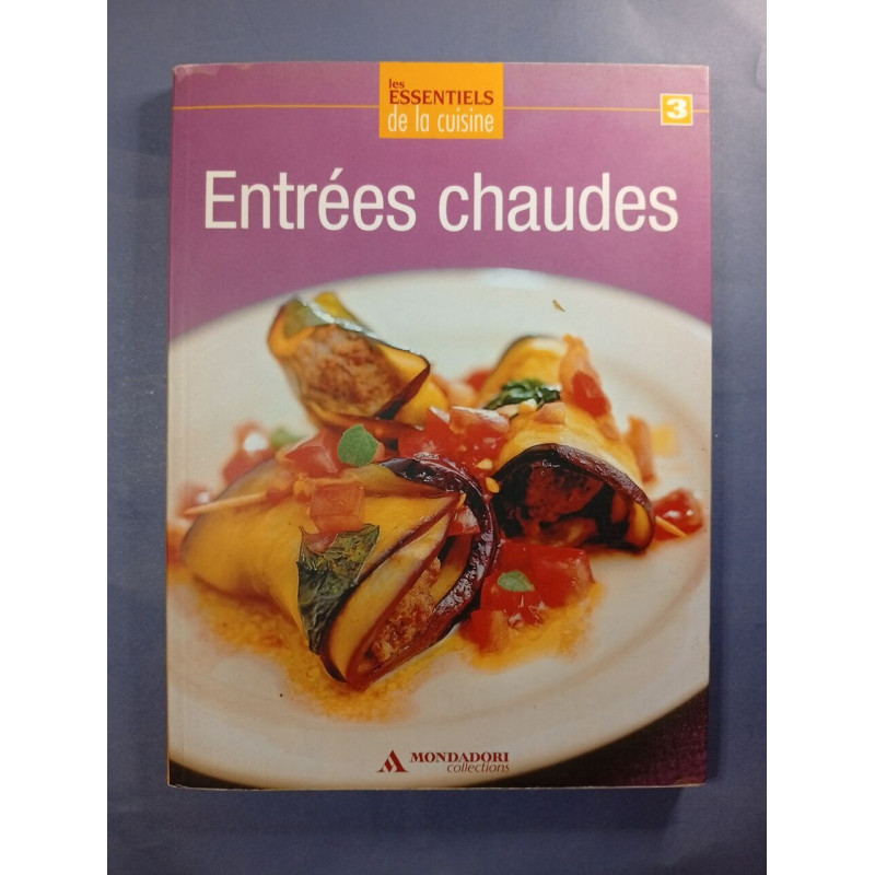 Entrées chaudes — Les Essentiels de la Cuisine