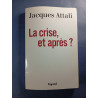La crise et après