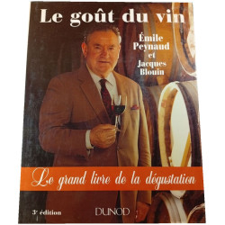 Le Gout Du Vin. Le Grand Livre De La Degustation