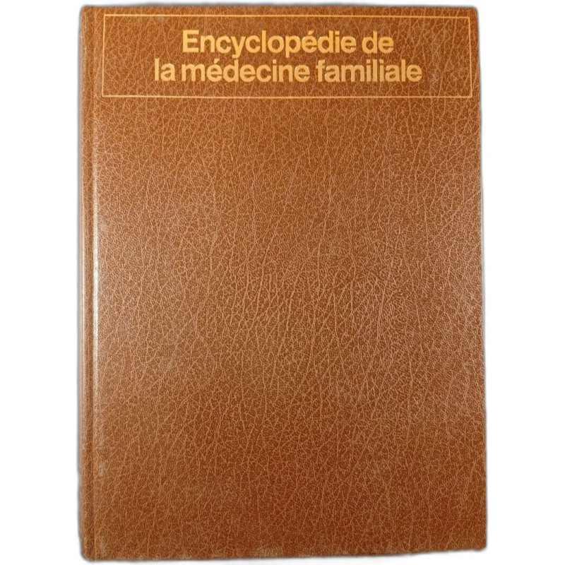 Encyclopédie de la médecine familiale