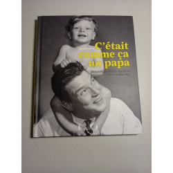C'était comme ça un papa