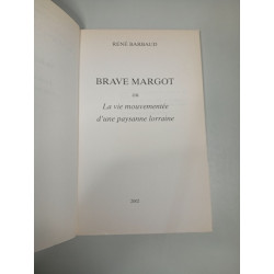 Brave Margot ou La vie mouvementée d'une paysanne lorraine
