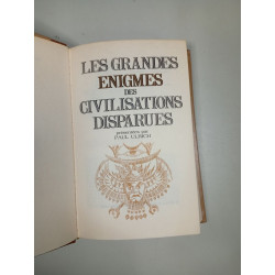 Les grandes énigmes des civilisations disparues