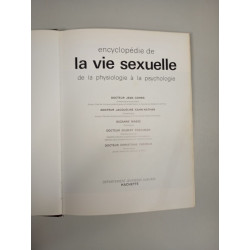 Encyclopédie de la vie sexuelle : de la physiologie à la psychologie