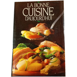 La Bonne Cuisine d'Aujourd'hui