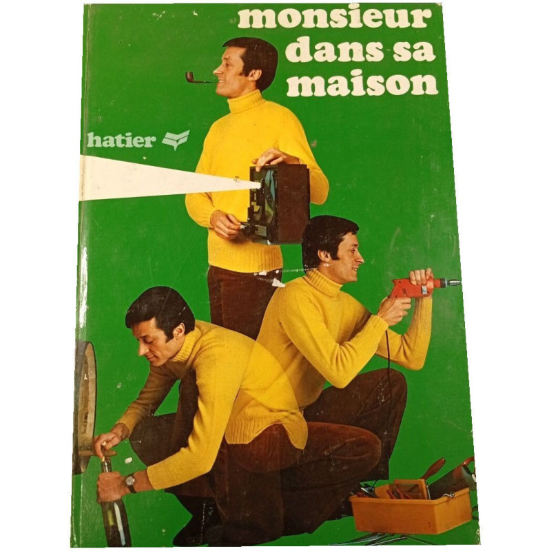 Monsieur dans sa maison