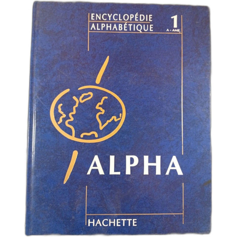 Encyclopédie Alphabétique 1 A-AME