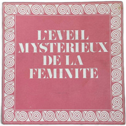 L'éveil mystérieux de la féminité