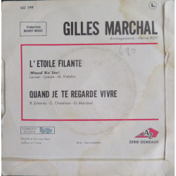 L'Étoile Filante / Quand Je Te Regarde Vivre