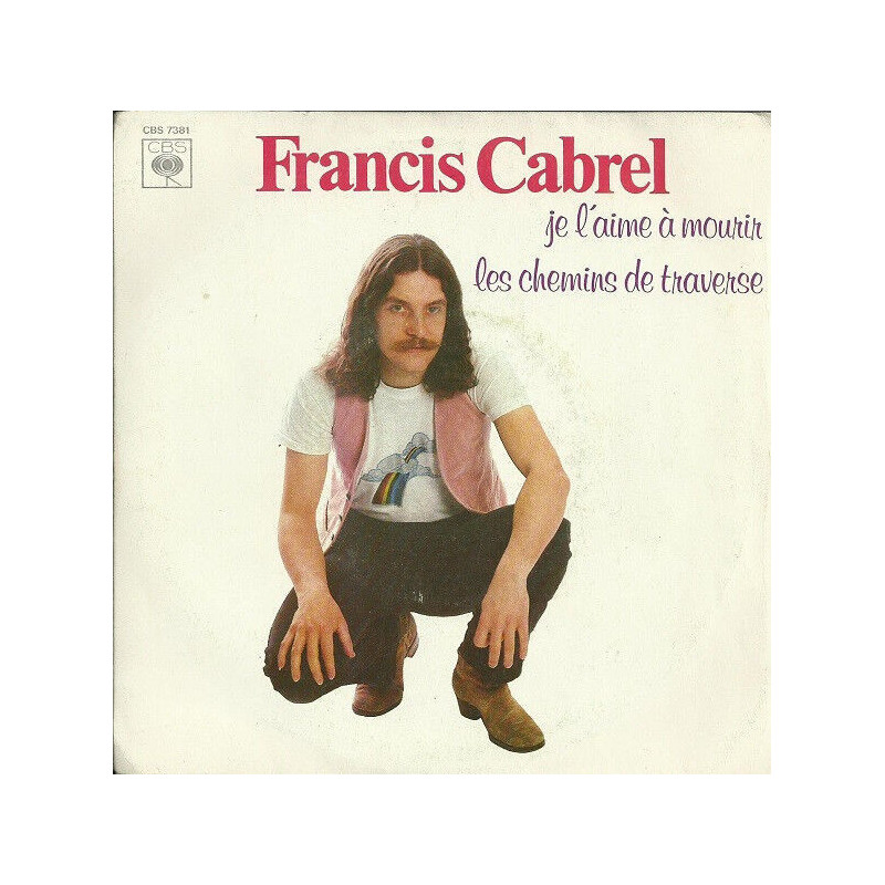 Je L'aime A Mourir / Les Chemins De Traverse