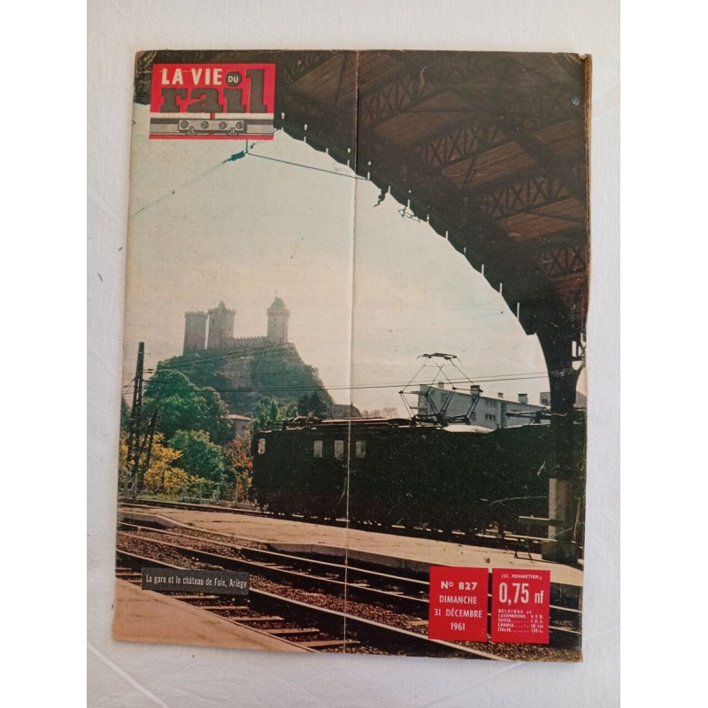 La Vie du Rail / Nº 827 / décembre 1961