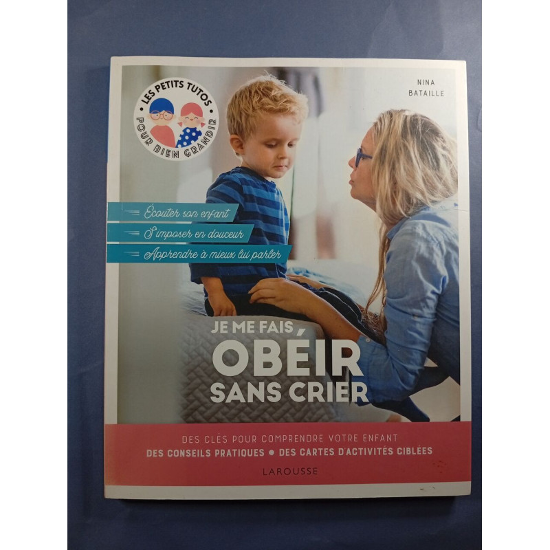 Je me fais obéir sans crier