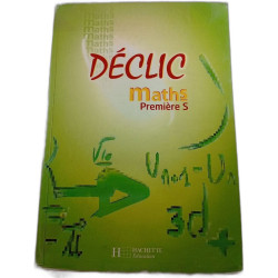 Déclic Maths Première S