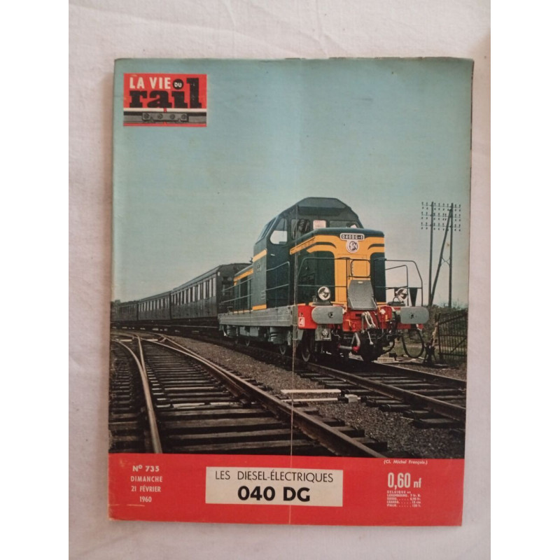 Les Diesel-Électriques 040 dg / n° 735./ Février 1960