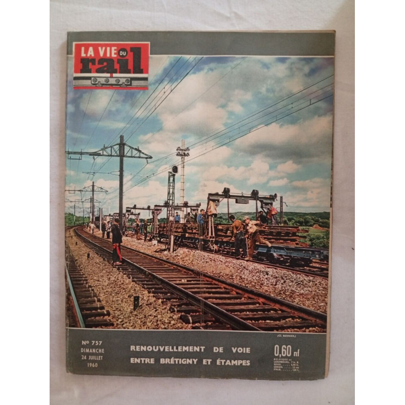 La vie du rail / n° 757./ Juillet 1960