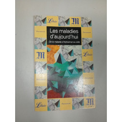 Les maladies d'aujourd'hui