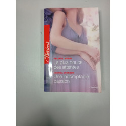 La plus douce des attentesUne indomptable passion