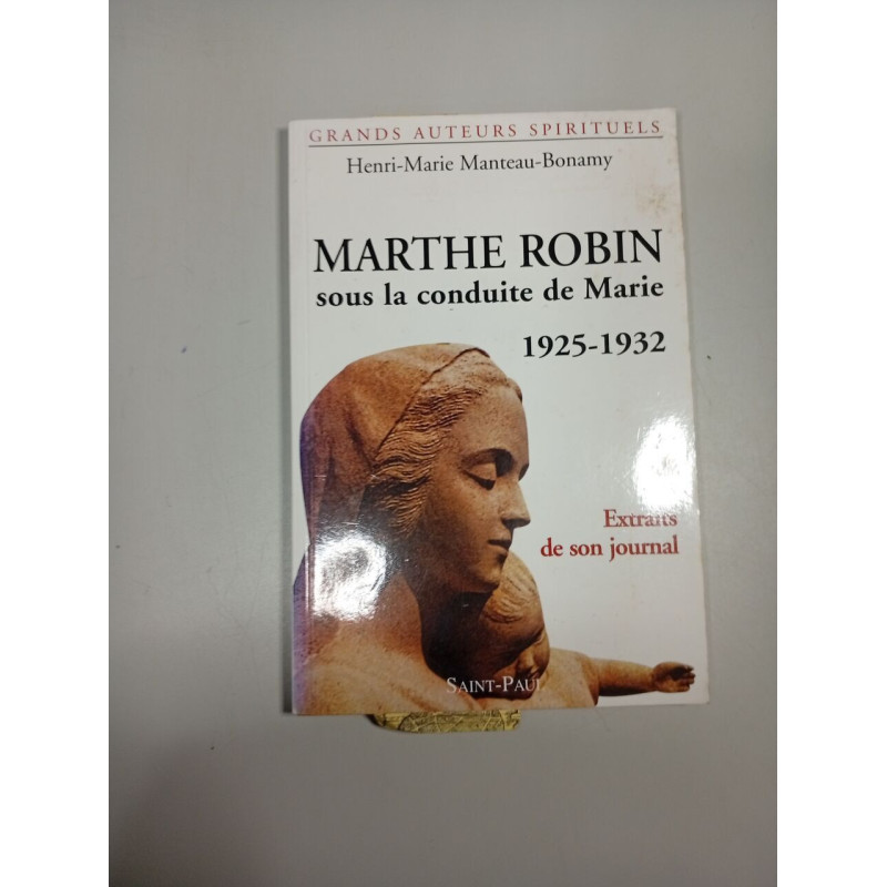 Marthe Robin sous la conduite de Marie