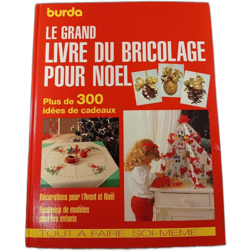 Le grand livre du bricolage pour Noël