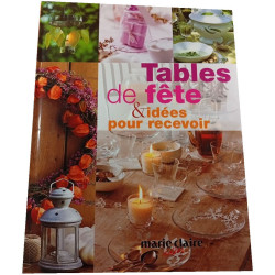 Tables de fête et idées pour recevoir
