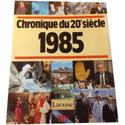 Chronicle du 20e siècle 1985