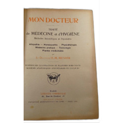 Mon Docteur: Médecine et Hygiène - Le Docteur H-M Menier