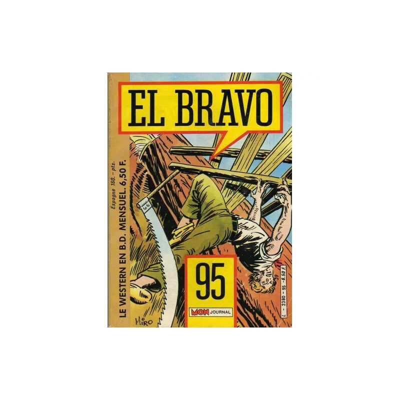 El Bravo N° 95 : Pour Une Pelletée De Lingots Sudistes