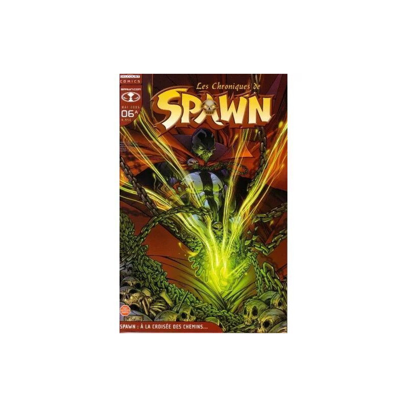 Les Chroniques De Spawn N° 6 A ( Mai 2006 ) : " Spawn : À La...