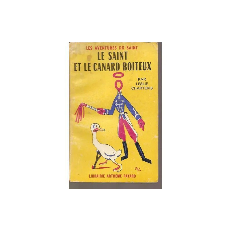Le Saint Et Le Canard Boiteux