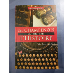 Ces Champenois qui ont fait l'Histoire
