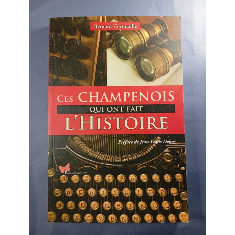Ces Champenois qui ont fait l'Histoire