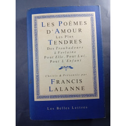 Les Poèmes d'Amour Les Plus Tendres Des Troubadours à Verlaine...