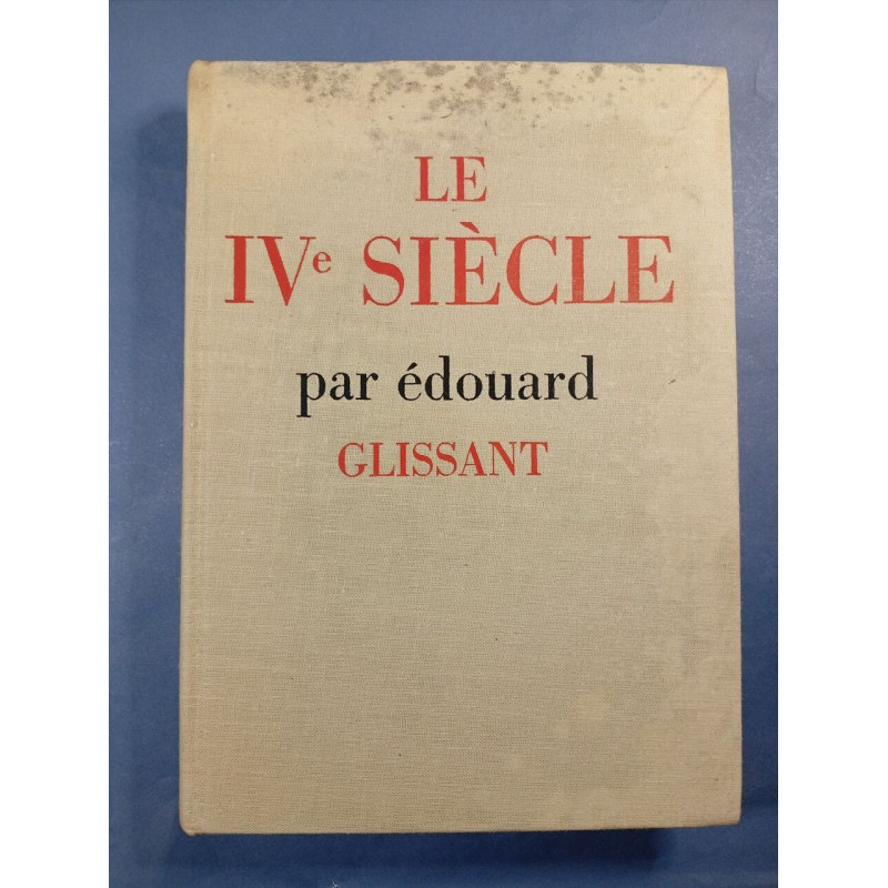Le IVe siècle