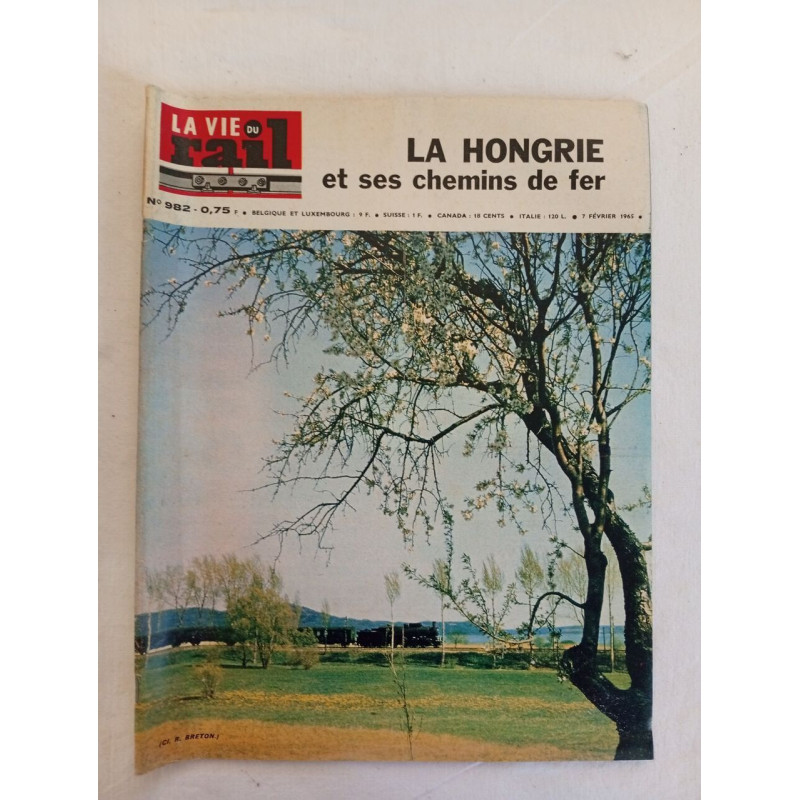 La Hongrie et ses chemins de fer / N° 982 / Février 1965
