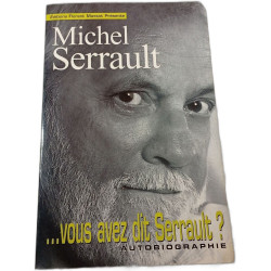 Michel Serrault : ...vous avez dit Serrault