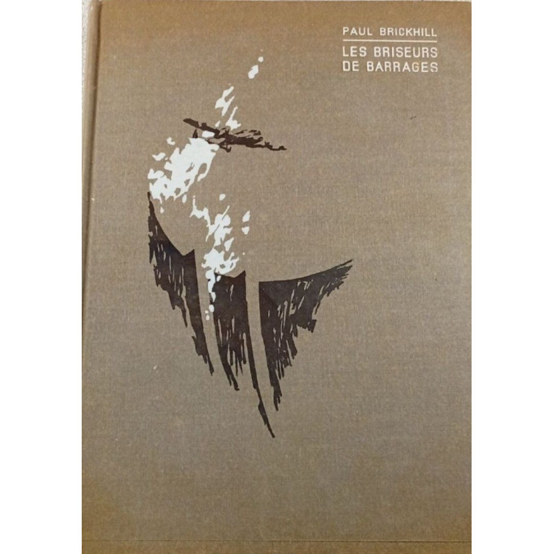 Les briseurs de barrages