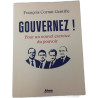 Gouvernez ! Pour un nouvel exercice du pouvoir