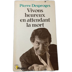 Vivons heureux en attendant la mort
