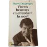 Vivons heureux en attendant la mort