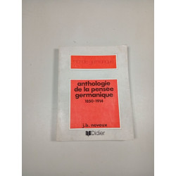 Anthologie de la pensée germanique 1850-1914