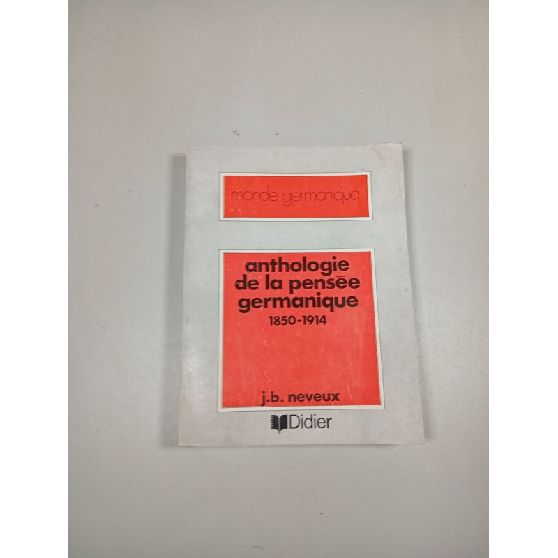 Anthologie de la pensée germanique 1850-1914