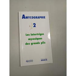 Amycographie 2 : Les intertrigos mycosiques des grands plis