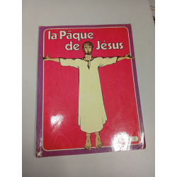 La Pâque de Jésus